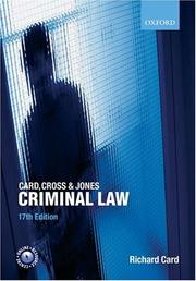 Card, Cross & Jones Criminal law by Richard Card