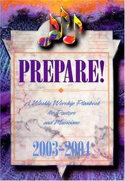 Cover of: Prepare a Weekly Worship Planbook for Pastors and Musicians 2003 2004
