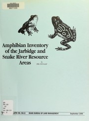 Cover of: Amphibian inventory of the Jarbidge and Snake River Resource Areas by Mike McDonald