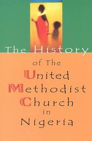 Cover of: The History of the United Methodist Church in Nigeria | A. J. Filiya
