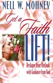Cover of: Get a faith lift!: reshape your outlook with guidance from God
