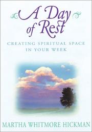 Cover of: A day of rest: creating  spiritual space in your week