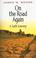 Cover of: On the Road Again : A Faith Journey