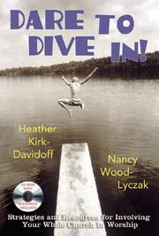 Cover of: Dare to dive in!: strategies and resources for involving your whole church in worship