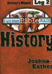 Cover of: Amazing Bible Race: Director's Manual, Leg 2: History, Joshua - Esther (Amazing Bible Race)