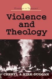 Cover of: Violence and Theology (Horizons in Theology) by Cheryl A. Kirk-Duggan