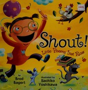 Cover of: Shout!: little poems that roar