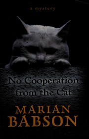 Cover of: No cooperation from the cat by Marian Babson