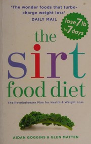 Cover of: The sirt food diet by Aidan Goggins