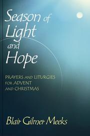 Cover of: Season of light and hope: prayers and liturgies for Advent and Christmas