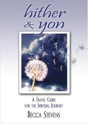 Cover of: Hither & Yon: A Travel Guide for the Spiritual Journey