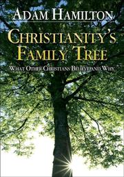 Cover of: Christianity's Family Tree: What Other Christians Believe and Why