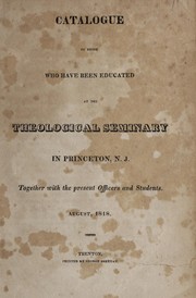 Cover of: Catalogue of those who have been educated at the Theological Seminary in Princeton, N.J. by Princeton Theological Seminary