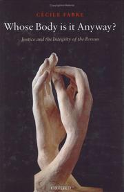 Cover of: Whose Body Is It Anyway?: Justice and the Integrity of the Person