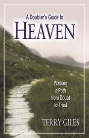 Cover of: A Doubter's Guide to Heaven: Walking a Path from Doubt to Trust