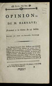 Cover of: Opinion de M. Barnave, prononce e a   la se ance du 15 juillet