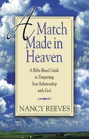 Cover of: A Match Made in Heaven: A Bible-based Guide to Deepening Your Relationship With God