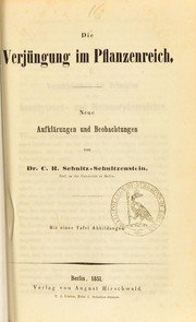 Cover of: Die Verj©ơngung im Pflanzenreich by Carl Heinrich Schultz-Schultzenstein