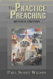 The practice of preaching by Paul Scott Wilson