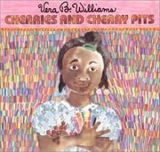Cover of: Cherries and cherry pits by Vera B. Williams