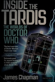 Cover of: Inside the Tardis: The Worlds of Doctor Who: A Cultural History
