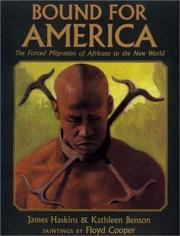 Cover of: Bound for America: the forced migration of Africans to the New World