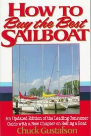 Cover of: How to buy the best sailboat | Charles Gustafson