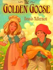 Cover of: The golden goose by Dennis McDermott
