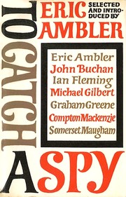 Cover of: To catch a spy by Eric Ambler
