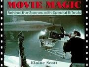 Cover of: Movie magic: behind the scenes with special effects