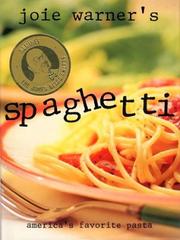 Cover of: Joie Warner's spaghetti: America's favorite pasta