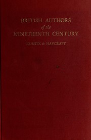 Cover of: British authors of the nineteenth century by Stanley  Kunitz