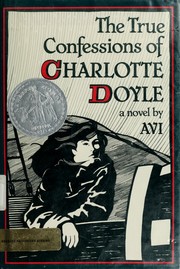 Cover of: The true confessions of Charlotte Doyle