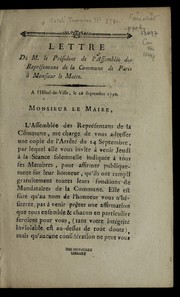 Cover of: Lettre de M. le pre sident de l'Assemble e des repre sentans de la Commune de Paris a   Monsieur le maire