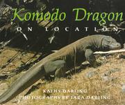 Cover of: Komodo Dragon: On Location (Darling, Kathy. on Location.)