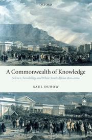 Cover of: A Commonwealth of Knowledge: Science, Sensibility, and White South Africa 1820-2000