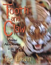 Cover of: Tooth and Claw: Animal Adventures in the Wild