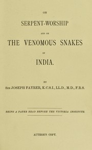 Cover of: On serpent-worship and on the venomous snakes of India