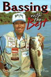 Cover of: Bassing with the best: techniques of America's top pros