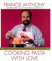 Cover of: Cooking pasta with love: more than 200 delicious recipes from the love chef