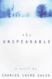 Cover of: The unspeakable: a novel