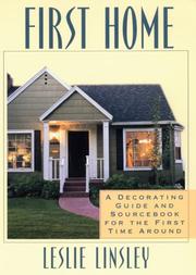 Cover of: First home: a decorating guide and sourcebook for the first time around