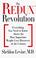 Cover of: The Redux revolution