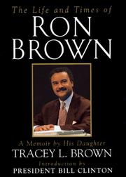 Cover of: The life and times of Ron Brown by Tracey L. Brown