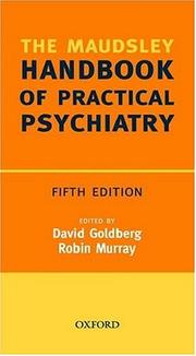 Cover of: Maudsley Handbook of Practical Psychiatry (Oxford Medical Publications) by David Goldberg, Robin Murray