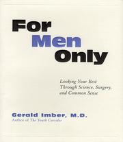 Cover of: For men only: looking your best through science and common sense