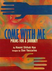 Cover of: Come with me by Naomi Shihab Nye