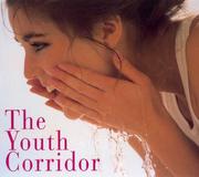 Cover of: Youth Corridor,the: A Renowned Plastic Surgeon's Revolutionary Program For Maintenance, Rejuvenation, And Timeless Beaut