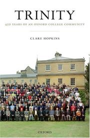 Cover of: Trinity: 450 Years of an Oxford College Community