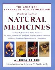 Cover of: The American Pharmaceutical Association practical guide to natural medicines by Andrea Peirce
